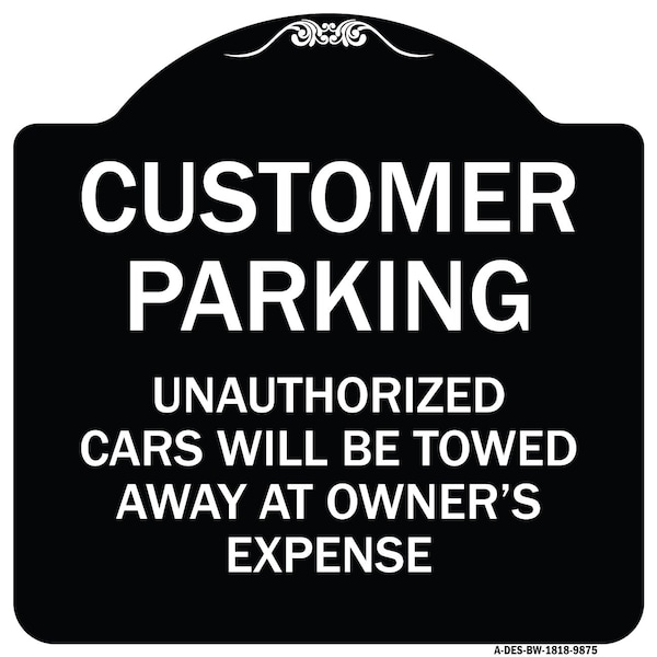 Designer Series-Unauthorized Cars Will Be Towed Away At Owners Expense, 18" L, 18" H, BW-1818-9875